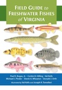 Cover: Field Guide to Freshwater Fishes of Virginia - Johns Hopkins University Press