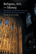 Cover: Religion, Art, and Money - The University of North Carolina Press