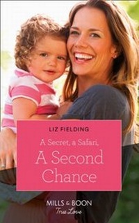 Enlarge image Cover: A Secret, A Safari, A Second Chance - Mills & Boon
