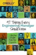 Cover: 97 Things Every Engineering Manager Should Know - O'Reilly