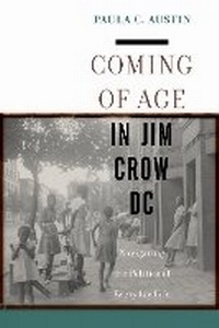 Enlarge image Cover: Coming of Age in Jim Crow DC - New York University Press