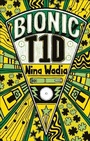 Cover: Reading Planet KS2 - Bionic T1D - Level 1: Stars/Lime band - Rising Stars UK Ltd