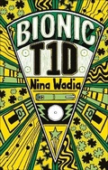 Cover: Reading Planet KS2 - Bionic T1D - Level 1: Stars/Lime band - Rising Stars UK Ltd