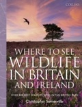 Cover: Collins Where to See Wildlife in Britain and Ireland - Collins