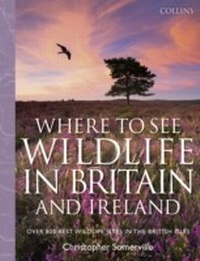 Abbildung von: Collins Where to See Wildlife in Britain and Ireland - Collins