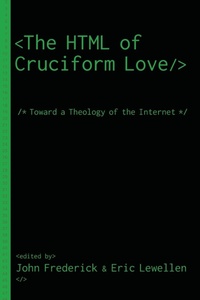 Enlarge image Cover: The HTML of Cruciform Love - Wipf & Stock Publishers