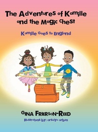 Enlarge image Cover: The Adventures of Kamille and the Magic Chest - AUTHORHOUSE