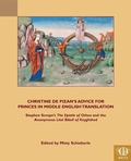 Cover: Christine de Pizan's Advice for Princes in Middle English Translation - Medieval Institute Publications