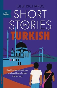 Abbildung von: Short Stories in Turkish for Beginners - Teach Yourself Books