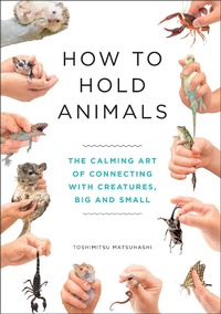 Enlarge image Cover: How to Hold Animals - Quercus Publishing
