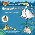 Cover: The Pretentious Heron / La Garza Presumida - Pukiyari Editores/Publishers