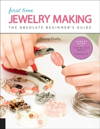 Enlarge image Cover: First Time Jewelry Making - Quarry Books