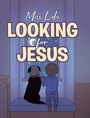 Cover: Looking For Jesus - Christian Faith Publishing, Inc