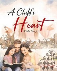 Abbildung von: A Child's Heart - Christian Faith Publishing, Inc