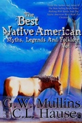 Cover: The Best Native American Myths, Legends, and Folklore Vol.3 - Light Of The Moon Publishing