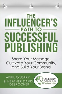 Enlarge image Cover: The Influencer's Path to Successful Publishing - O'Leary Publishing