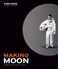 Abbildung von: Making Moon: A British Sci-Fi Cult Classic - Titan Books Ltd
