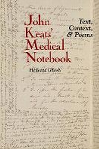Enlarge image Cover: John Keats' Medical Notebook - Liverpool University Press