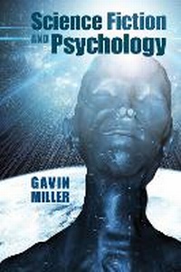Enlarge image Cover: Science Fiction and Psychology - Liverpool University Press