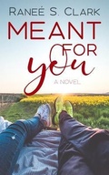Cover: Meant for You - Sweetly Us Press