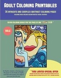 Cover: Adult Coloring Printables (36 intricate and complex abstract coloring pages) - Coloring Pages