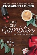 Cover: Luck of a Gambler - Moshpit Publishing