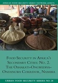 Cover: Food Security in Africa's Secondary Cities - Southern African Migration Programme