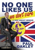 Cover: No One Likes Us, We Don't Care - World Encounter Institute/New English Review Press
