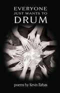 Cover: Everyone Just Wants to Drum - Spartan Press