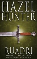 Cover: Ruadri (Immortal Highlander, Clan Skaraven Book 3) - Hazel Hunter