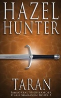 Cover: Taran (Immortal Highlander, Clan Skaraven Book 5) - Hazel Hunter