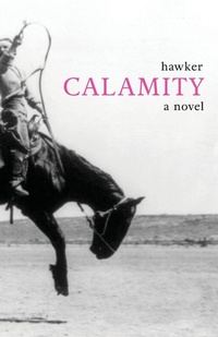Enlarge image Cover: Calamity - Running Rabbit Press LLC