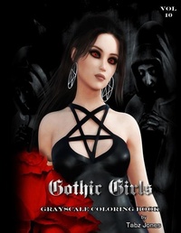 Abbildung von: Gothic Girls Grayscale Coloring Book - Independently Published
