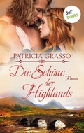 Cover: Die Sch&ouml;ne der Highlands - Devereux-MacArthur-Reihe: Band 1 - dotbooks