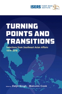 Enlarge image Cover: Turning Points and Transitions - ISEAS Publishing