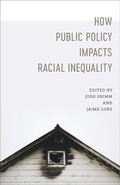 Cover: How Public Policy Impacts Racial Inequality - LSU Press