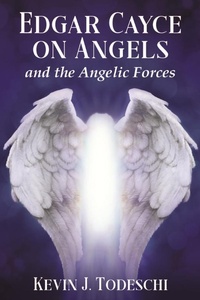 Enlarge image Cover: Edgar Cayce on Angels and the Angelic Forces - A.R.E. Press