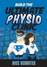 Abbildung von: Build the Ultimate Physio Clinic - Ultimate Physio Pty Ltd