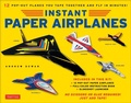 Cover: Instant Paper Airplanes Ebook - Tuttle Publishing