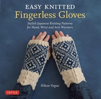 Abbildung von: Easy Knitted Fingerless Gloves - Tuttle Publishing