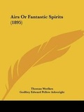 Cover: Airs Or Fantastic Spirits (1895) - Kessinger Publishing
