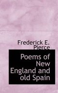 Cover: Poems of New England and Old Spain - BiblioLife