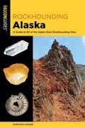 Cover: Rockhounding Alaska - Falcon Press Publishing