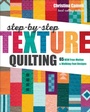 Cover: Step-by-Step Texture Quilting - Stash Books