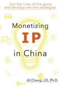 Abbildung von: Monetizing IP in China - Ehgbooks