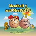 Cover: Meatball 1 and Meatball 2 - Lettra Press LLC