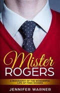 Cover: Mister Rogers - Golgotha Press, Inc.