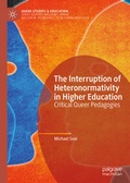 Cover: The Interruption of Heteronormativity in Higher Education - Palgrave Macmillan
