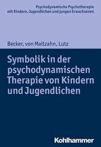 Abbildung von: Symbolik in der psychodynamischen Therapie von Kindern und Jugendlichen - Kohlhammer