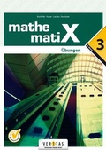 Cover: mathematiX 3. &Uuml;bungen - VERITAS Verlags- und Handelsgesellschaft m.b.H.